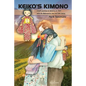 Keiko's Kimono: A doll's journey to America in 1869 with the Wakamatsu Tea and Silk Colony - Paperback