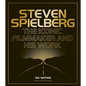 Steven Spielberg: The Iconic Filmmaker and His Work - Hardcover