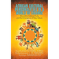 African Cultural Personalities in a World of Change: Monolithic Cultural Purity and the Emergence of New Values - Paperback