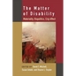 The Matter of Disability: Materiality, Biopolitics, Crip Affect - Paperback
