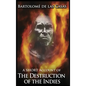 A Short Account of the Destruction of the Indies - Hardcover