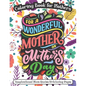 For A Wonderful Mother On Mother's Day: Coloring Book for Mothers - Inspirational Mom Quotes 50 Coloring Pages - Paperback