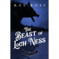 The Beast of Loch Ness: A Gaslamp Gothic Victorian Paranormal Mystery - Paperback