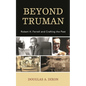 Beyond Truman: Robert H. Ferrell and Crafting the Past - Paperback