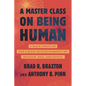 A Master Class on Being Human: A Black Christian and a Black Secular Humanist on Religion, Race, and Justice - Hardcover