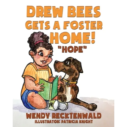 Drew Bees Gets a Foster Home!: "Hope" - Paperback