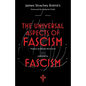 The Universal Aspects of Fascism & Fascism - Paperback