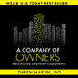 A Company of Owners: Maximizing Employee Engagement - Hardcover