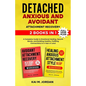 Detached: Anxious and Avoidant Attachment Recovery: 2 Books in 1 - A Complete Guide to Emotional Healing, Secure Bonds, and Building Healthy, Fulfilli - Paperback