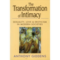 Transformation of Intimacy: Sexuality, Love, and Eroticism in Modern Societies - Paperback