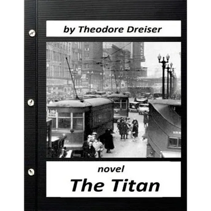 The Titan by Theodore Dreiser NOVEL (World's Classics) - Paperback