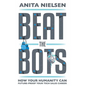 Beat The Bots: How Your Humanity Can Future-Proof Your Tech Sales Career - Hardcover