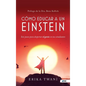 Como educar a un Einstein: Seis pasos para despertar el genio en tus estudiantes - Hardcover