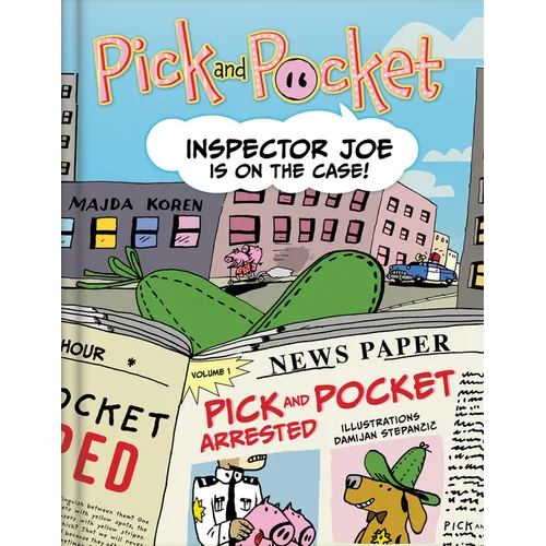 Pick and Pocket: Inspector Joe in on the Case! - A Detective Graphic Novel (Comic Book) - Hardcover