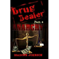 Drug Dealer part 4: Anarchy - Paperback