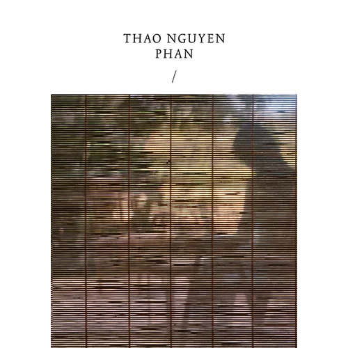 Thao Nguyen Phan: Reincarnations of Shadows - Paperback