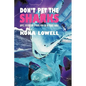 Don't Pet the Sharks: Advice, Observations & Snark from the Big Island, Hawaii - Paperback
