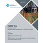 ISPD 16 2016 Symposium On Physical Design - Paperback