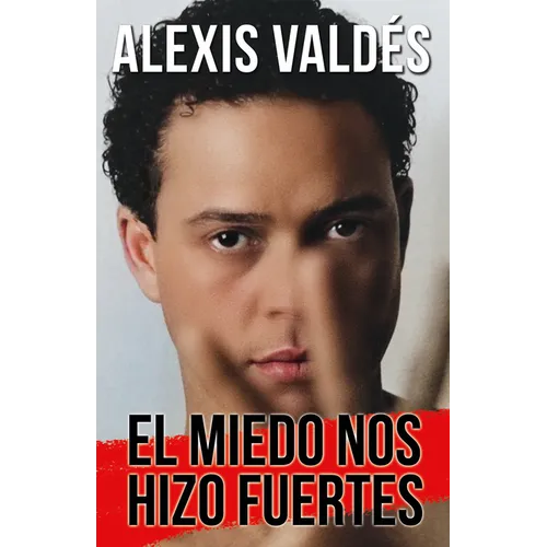 El Miedo Nos Hizo Fuertes / Fear Made Us Strong - Paperback