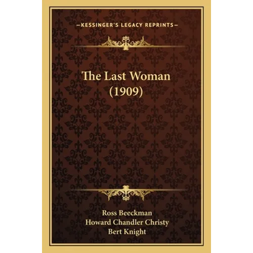 The Last Woman (1909) - Paperback
