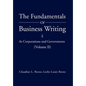 The Fundamentals of Business Writing: At Corporations and Governments (Volume II) - Hardcover