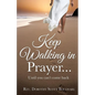 Keep Walking in Prayer... - Paperback