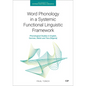 Word Phonology in a Systemic Functional Linguistic Framework: Phonological Studies in English, German, Welsh and Tera (Nigeria) - Paperback