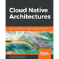 Cloud Native Architectures - Paperback