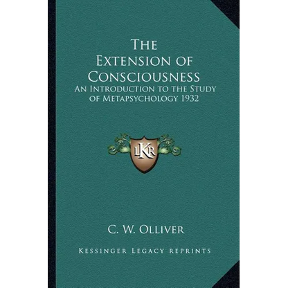 The Extension of Consciousness: An Introduction to the Study of Metapsychology 1932 - Paperback