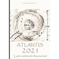 Atlantis 2021 - Lost continent discovered - Paperback