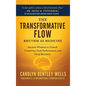 The Transformative Flow: Rhythm as Medicine - Hardcover