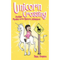 Unicorn Crossing: Another Phoebe and Her Unicorn Adventure - Hardcover