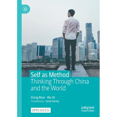 Self as Method: Thinking Through China and the World - Paperback