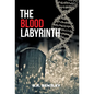 The Blood Labyrinth - Hardcover