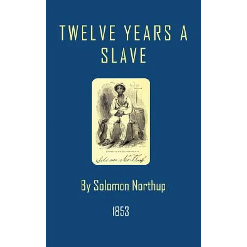 Twelve Years a Slave - Hardcover