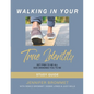 Walking In Your True Identity Study Guide - Paperback