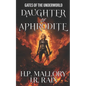 Daughter of Aphrodite: Greek Mythology Romance - Paperback