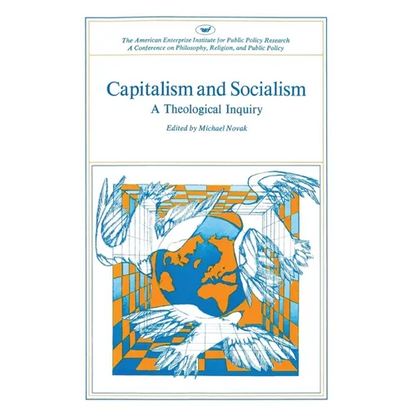 Capitalism and Socialism: A Theological Inquiry - Paperback