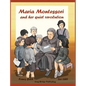 Maria Montessori and Her Quiet Revolution: A Picture Book about Maria Montessori and Her School Method - Hardcover