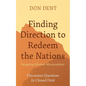 Finding Direction to Redeem the Nations: Navigating Missions Misconceptions - Hardcover