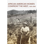 African American Women Confront the West: 1600-2000 - Paperback