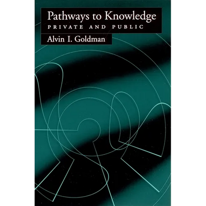 Pathways to Knowledge: Private and Public - Paperback