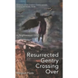 Resurrected Gentry Crossing Over: In Nightseason One - Hardcover