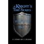 A Knight's Time Series: Book One: by Faith We Live - Hardcover