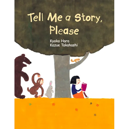 Tell Me a Story, Please - Hardcover