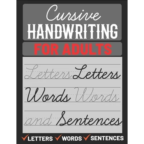 Cursive Handwriting for Adults: Cursive Handwriting Practice Paper for Adults, Learn Cursive Handwriting - Paperback