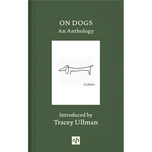 On Dogs: An Anthology - Hardcover