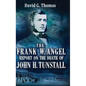 The Frank W. Angel Report on the Death of John H. Tunstall - Hardcover