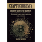 Cryptocurrency: 50 Expert Secrets for Beginners You Need to Know When It Comes to Investing in Bitcoing, Ethereum AND LIitecoin - Hardcover