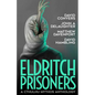 Eldritch Prisoner: A Cthulhu Mythos Anthology - Paperback